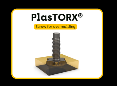 介绍PlasTORX®：嵌件成型紧固解决方案